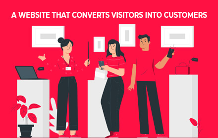 How To Create A Website That Converts Visitors Into  Customers